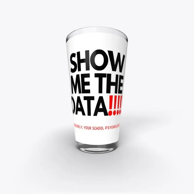 SHOW ME THE DATA!!